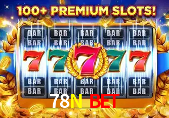 Ofertas Imperdíveis na 78N Bet: Promoções e Bônus Que Valem a Pena